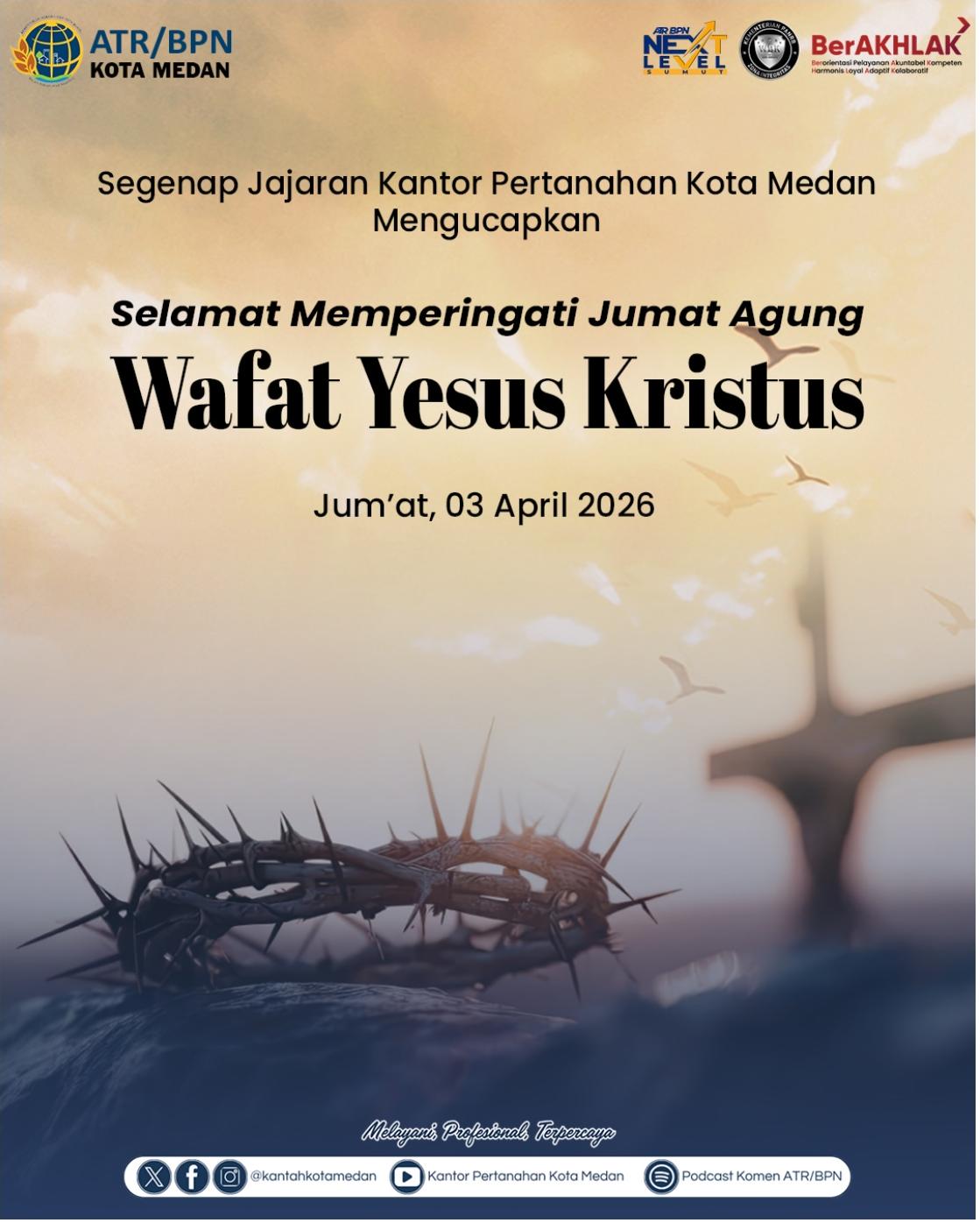 Kantor Pertanahan Kota Medan Ucapkan Selamat Memperingati Jumat Agung, Teguhkan Nilai Pengorbanan dan Kasih