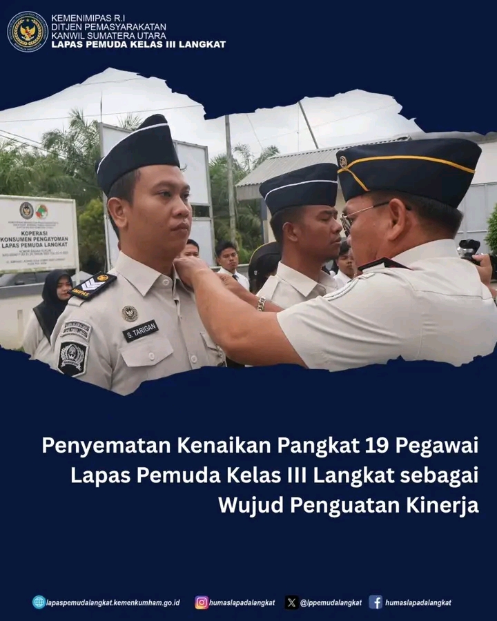 Penyematan kenaikan Pangkat 19 Pegawai Lapas Pemuda kelas lll Langkat sebagai wujud penguatan kinerja