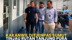 Kakanwil Ditjenpas SumutTinjau Rutan Tanjung PuraPastikan Kualitas Pelayanan dan Pembinaan Warga Binaan